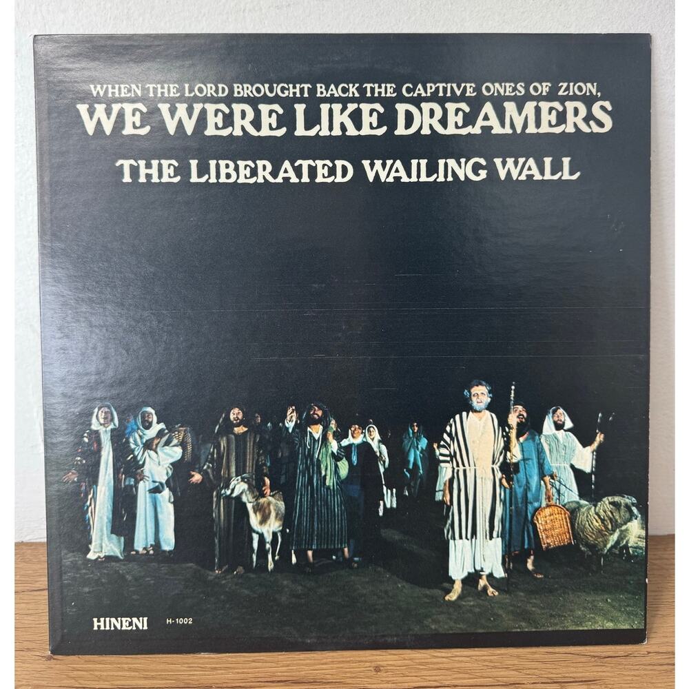 Liberated‎ Wailing Wall: We were Like Dreamers, 1976 Jews For Jesus LP